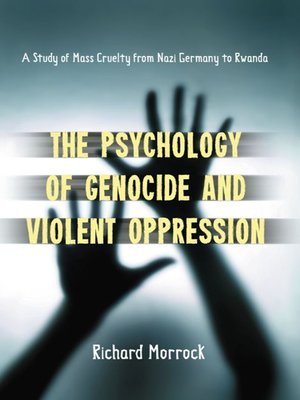 cover image of The Psychology of Genocide and Violent Oppression